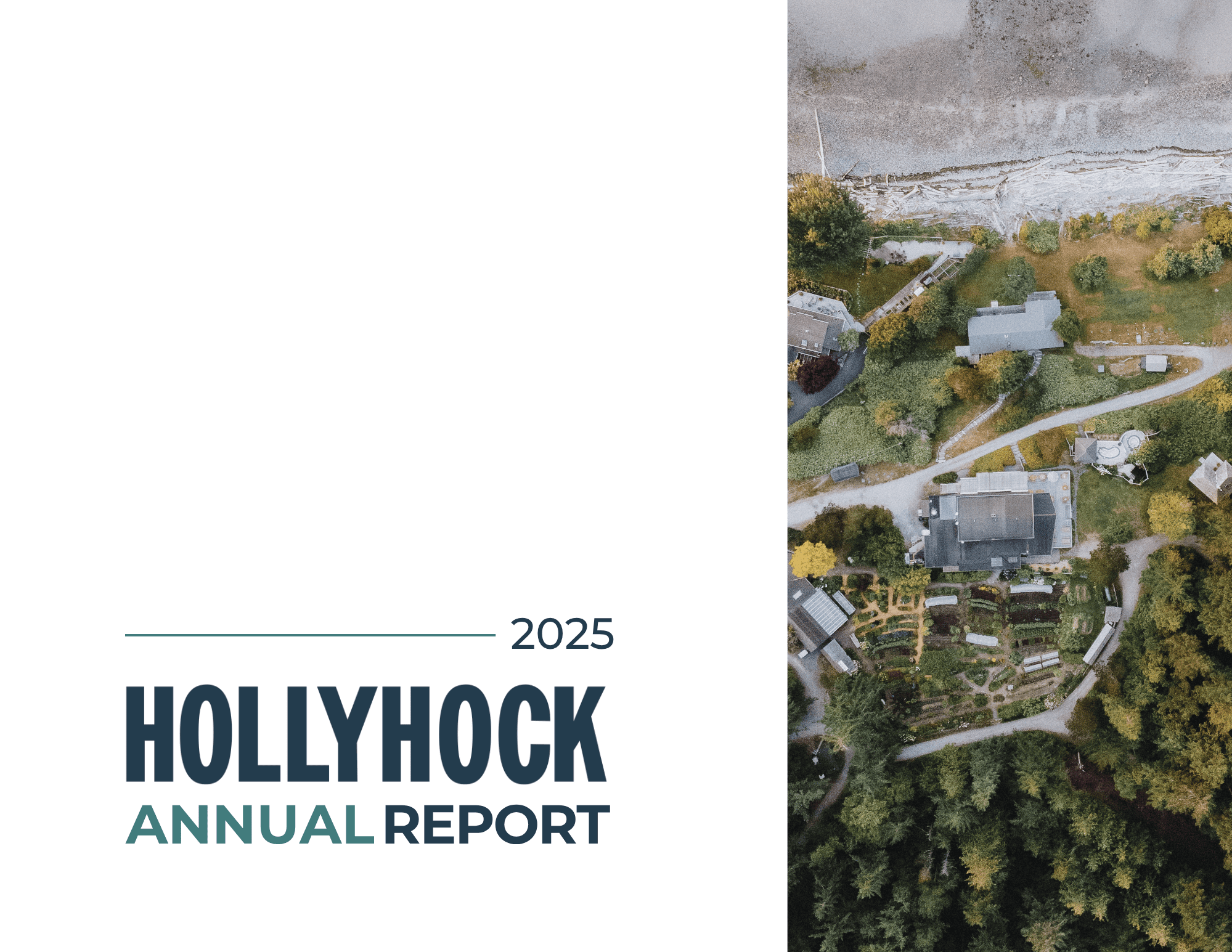 Cover image of Annual Report 2025, including birds eye view of Hollyhock lodge and surrounding trees and ocean